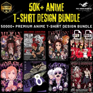 50K+ Premium Anime T-Shirt Design Bundle | EPS & PNG | Editable | Instant Download
